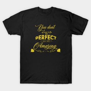 Amazing Imperfection T-Shirt